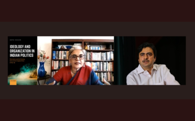 Book Discussion: Ideology and Organization in Indian Politics by Prof. Zoya Hasan