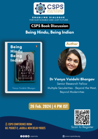 CSPS Book Discussion | Being Hindu, Being Indian: Lala Lajpat Rai’s Ideas of Nationhood authored by Dr Vanya Vaidehi Bhargav